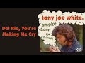 Tony Joe White - "Del Rio, You're Making Me Cry" [Official Audio]