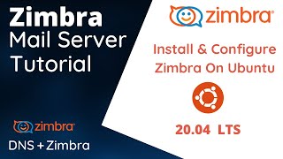 Install and Configure Zimbra on Ubuntu 20.04 LTS
