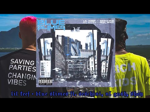 Seschini - Blue Slimes ft. Lil Keef, NL Gush, Shoy (Official Music Video)