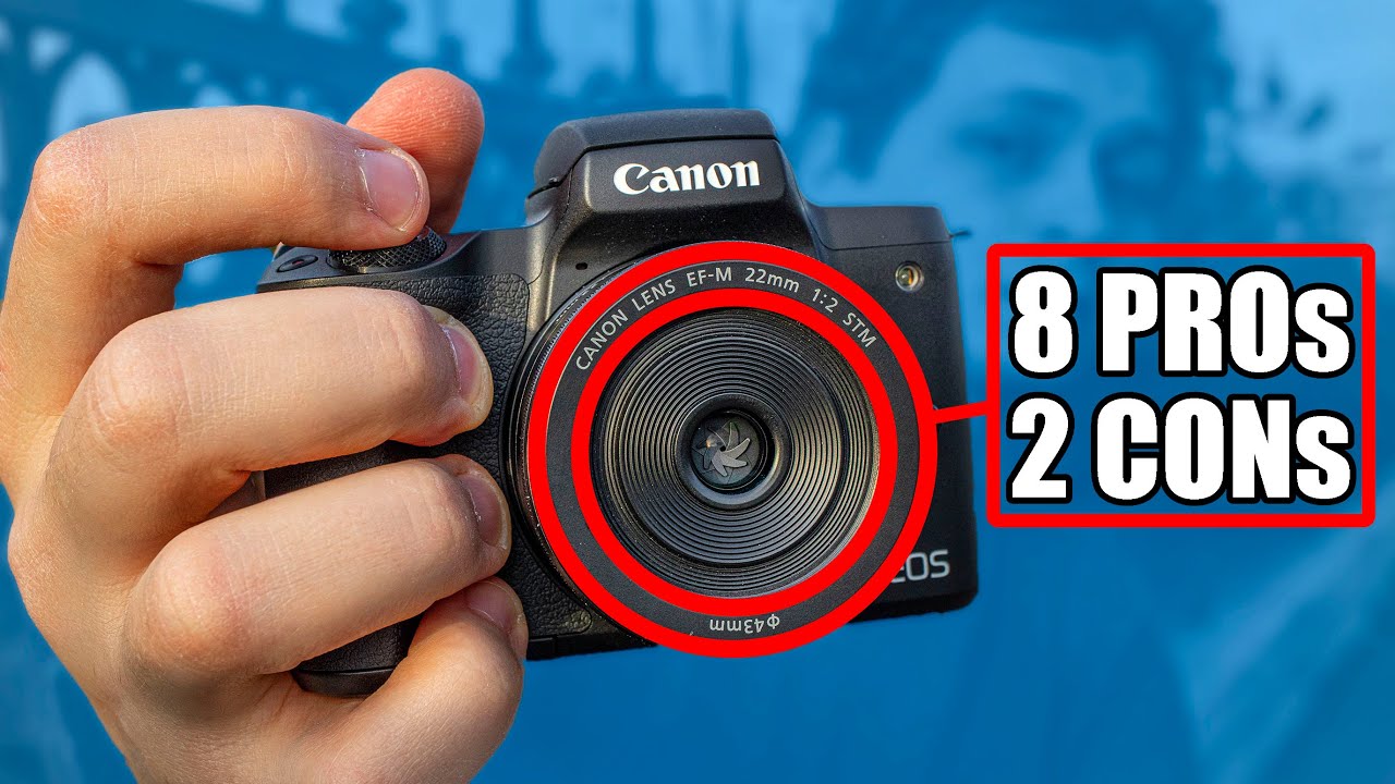 Canon 22mm f2 - 8 PROs and 2 CONs