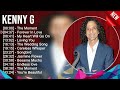 K E N N Y G 2023 MIX Top 10 Best Songs Greatest Hits Full Album
