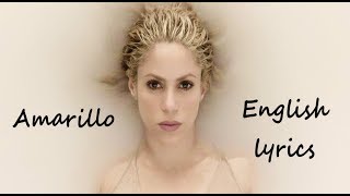 Shakira- Amarillo [English lyrics]