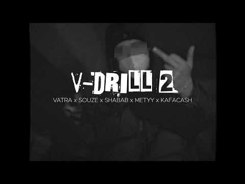 METYY - V-DRILL 2 (feat. SHABAB, VATRA, SOUZE, KAFACASH)