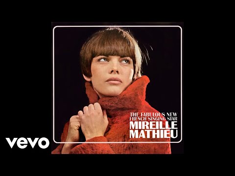 Mireille Mathieu - Un homme et une femme (Audio)