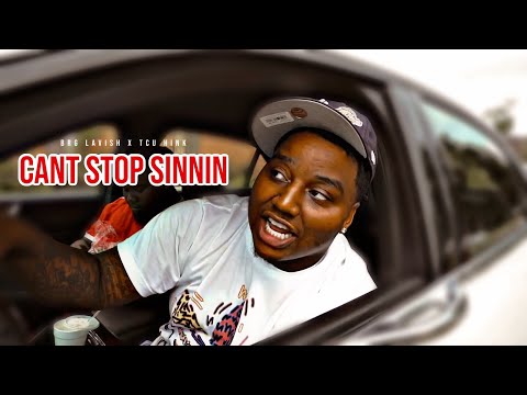 BRG Lavish x TCU Hink - Can’t Stop Sinnin (Official Music Video)