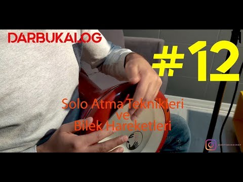 DARBUKALOG (12. Bölüm) - Solo Atma Etütleri - Sıfırdan İleri Seviye Darbuka Dersleri