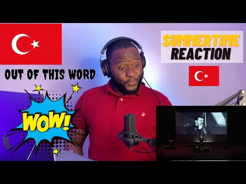 CALVIN REACTS to 🇹🇷 Cem Adrian - Summertime (Live)| OUT OF THIS WORLD|Türkçè Altyazilar mevcuttur 🇹🇷