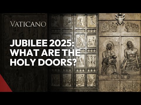 Discover The Holy Doors of the Jubilee 2025: History, Mercy, and Hope