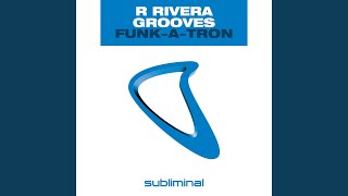 Funk-A-Tron (Robbie Rivera's Crazeee Remix)