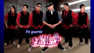 Yo quería-La Mafia