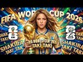 Shakira, Fifa Wold Cup 2026 - Tiki-Tiki (Video Official)