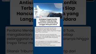 Polandia Tegaskan Tak Ragu Tembak Jatuh Jet Tempur Rusia, yang Melanggar Wilayah Udaranya