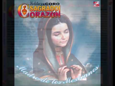 No Estoy Aqui Que Soy Tu Madre - Lolita Y Su Coro Sagrado Corazon....(Madre De Los Mexicanos)