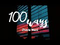 Zhavia Ward - 100 Ways (Lyrics)