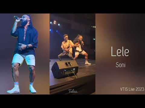 VT1S LIVE 2023: Lele by Soni