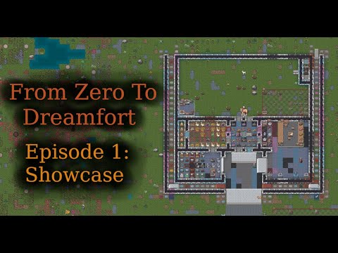 From Zero To Dreamfort 1: Showcase