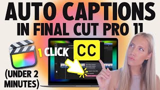 🎬 Tutorial: How to Auto Caption (Free!) In *NEW* Final Cut Pro 11!