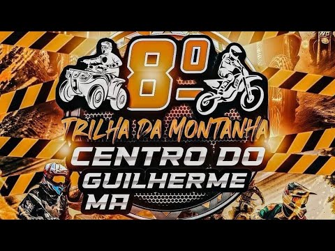 8⁰ TRILHA DA MONTANHA 2026 - CENTRO DO GUILHERME - MA