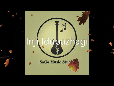 Inji Idupazhagi Cover | Ilayaraja | தேவர் மகன் | SaGo Music Studio | Kamal Haasan Revathi Songs