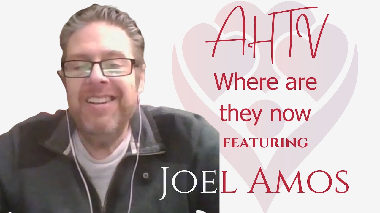 AHTV Where are they now | Joel Amos Part 2 - Post surgery
