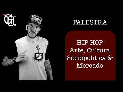 Palestra Hip Hop - Arte,Cultura, Sociopolítica e Mercado | Griot Urbano