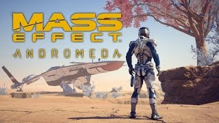 Mass Effect Andromeda - Boldly Going!