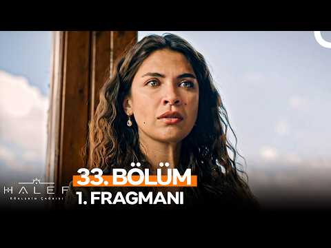 Halef: Köklerin Çağrısı 33. Bölüm 1. Fragmanı