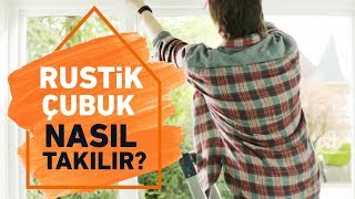 Rustik Perde İçin Çubuk Nasıl Takılır | Koçtaş ile Kendin Yap!