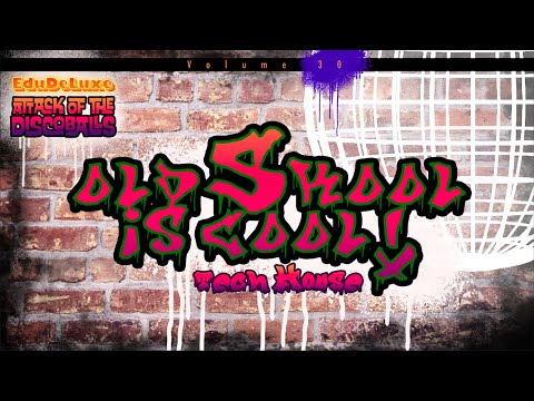 Attack of the Discoballs, Volume 30 - Old Skool Is Cool