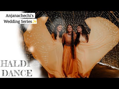 HALDI  DANCE🌟 | Anjanachechi's Wedding Series,  Part - IV❤️Meenu Lekshmi