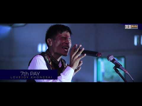 LoveJoy Khongsai 7 pay || seventh pay