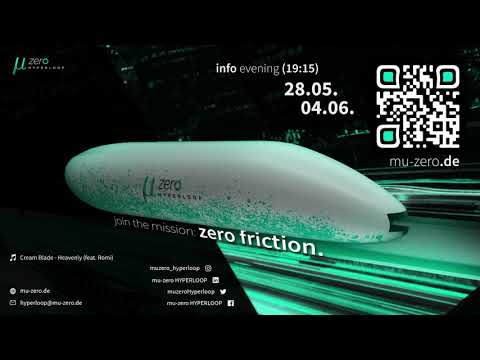 mu-zero HYPERLOOP - Join the mission: zero friction! EVENT DATE UPDATE: 23.06.20