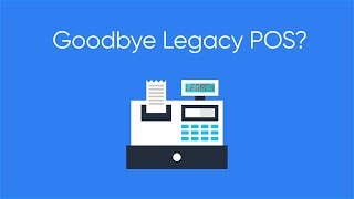 When will we finally say goodbye to Legacy POS?