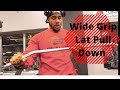 How to Perform the Perfect WIDE GRIP LAT PULL DOWN