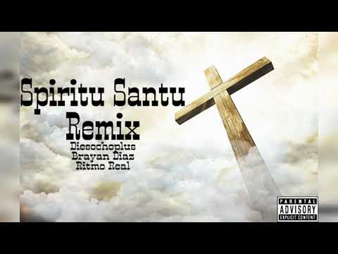 Diesocho Plus - Spiritu Santu. X  Brayan Diaz X Ritmo Real