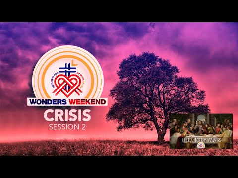 CFC North Eastern Luzon-Wonders Weekend-Day 1 Session 2 & Holy Mass