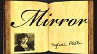 Mirror by Sylvia Plath - Poetry Reading