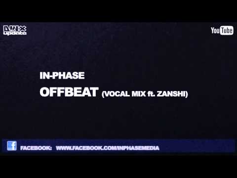 In-Phase - Offbeat (Vocal Mix ft Zanshi) (Preview)