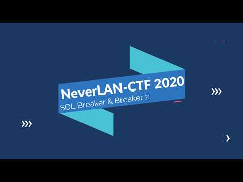 SQL Breakers | NeverLAN CTF 2020 | WEB | Write ups.