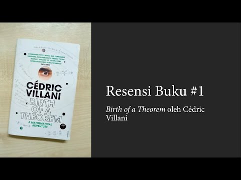 Resensi Buku #1: 'Birth of a Theorem' oleh Cédric Villani