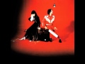 The White Stripes "The Hardest Button To Button"