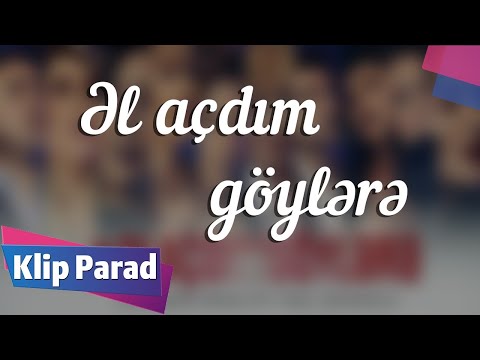 Azərbaycan Ulduzları - Əl Açdım Göylərə | Azeri Music [OFFICIAL]