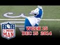 ESPN C'MON MAN! Week 15 - 12-15.14