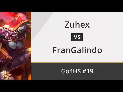 Zuhex vs. FranGalindo - Octavos - Go4Hearthstone Cup #19
