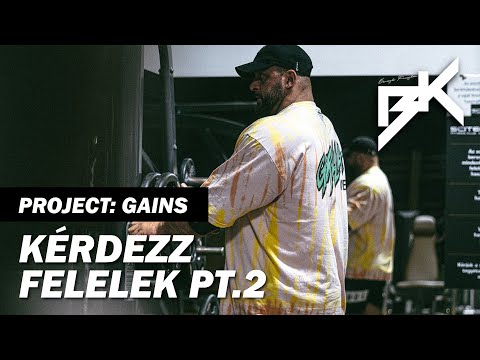 BERECZKI KRISZTIÁN | KÉRDEZZ-FELELEK PT.2 | PROJECT: GAINS | EP18 / 2
