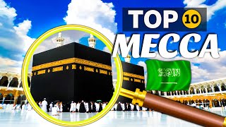 Top 10  Best Attractions to See in Mecca Saudi Arabia 2026 | Travel Guide