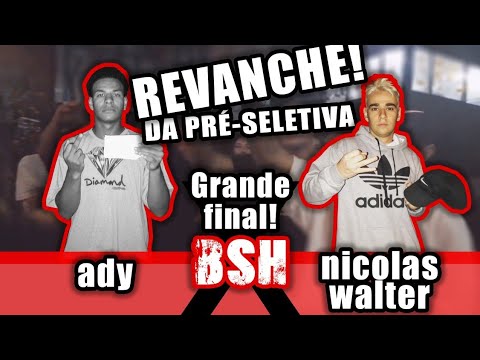 NICOLAS WALTER X ADY | 49° BATALHA DA SÃO HELL - FINAL FODA!!!