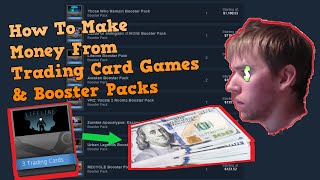 Making Money From Steam Booster Packs & Trading Card Games