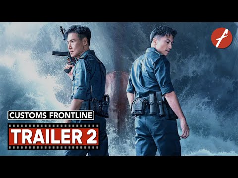 Customs Frontline (2024) 海关战线 - Movie Trailer 2 - Far East Films