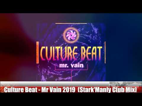 Culture Beat - Mr Vain 2019  (Stark'Manly Club Mix)